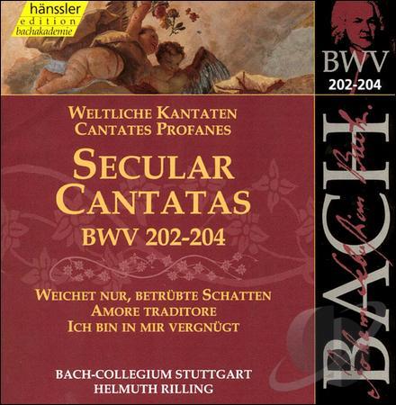 JOHANN SEBASTIAN BACH, Weltliche Kantaten BWV 202-204