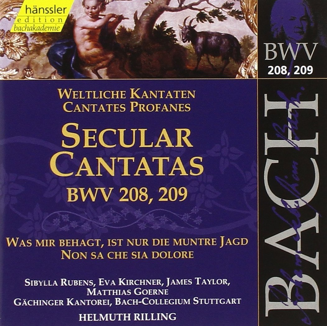 JOHANN SEBASTIAN BACH, Weltliche Kantaten BWV 208 und 209