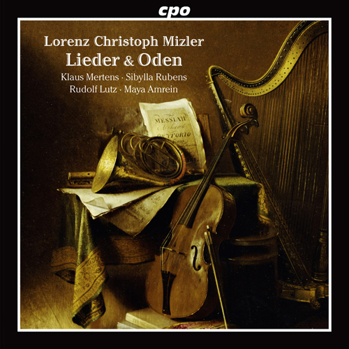 Lorenz Christoph Mizler (1711 - 1778): Lieder und Oden