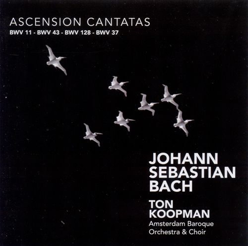 Joh. Seb. Bach: Ascension Cantatas BWV 37 Wer da gläubet und getauft wird