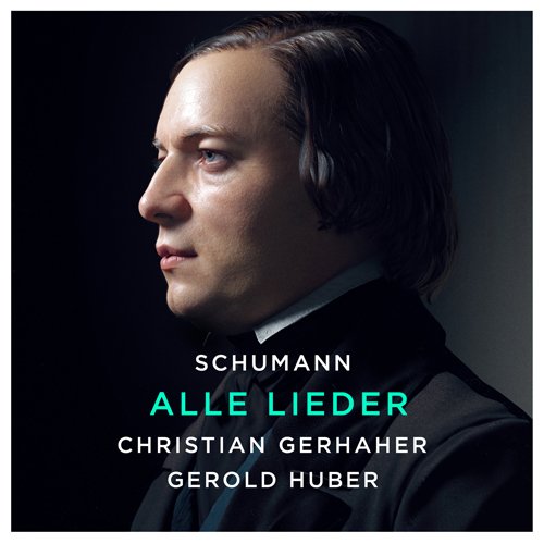 Neuerscheinung 2021: Robert Schumann: Alle Lieder (Christian Gerhaher Projekt)