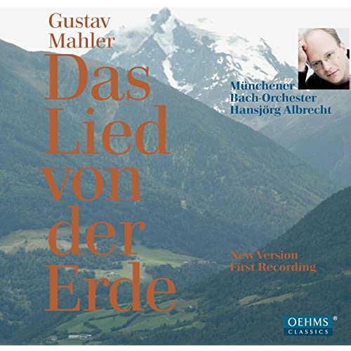 Gustav Mahler: Das Lied von der Erde (New Version - First Recording)